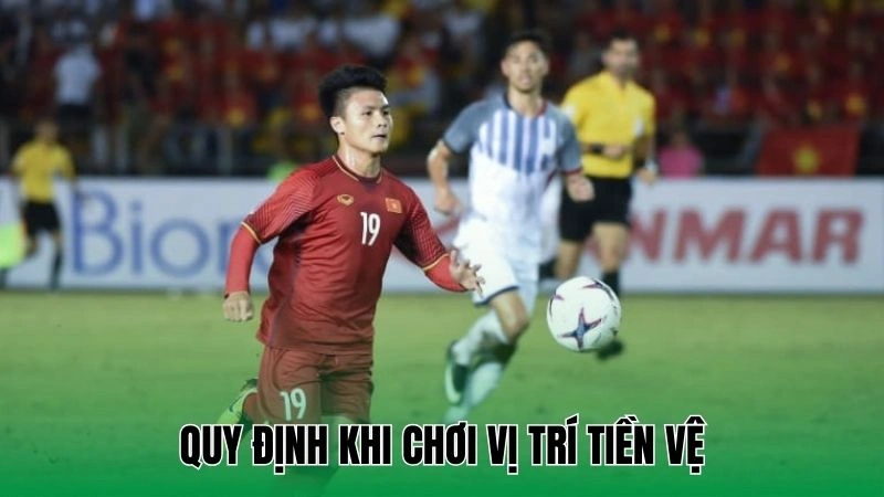 Quy định khi chơi vị trí tiền vệ